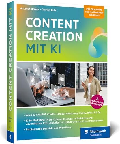Andreas Berens - Content Creation mit KI: Das Workbook zu ChatGPT, Midjourney, DALL-E, DeepL Write und Co. für den Einsatz in Marketing, Redaktion, Content-Erstellung, Recherche und mehr – Ausgabe 2024 - Preis vom 09.10.2026 07:28:09 h