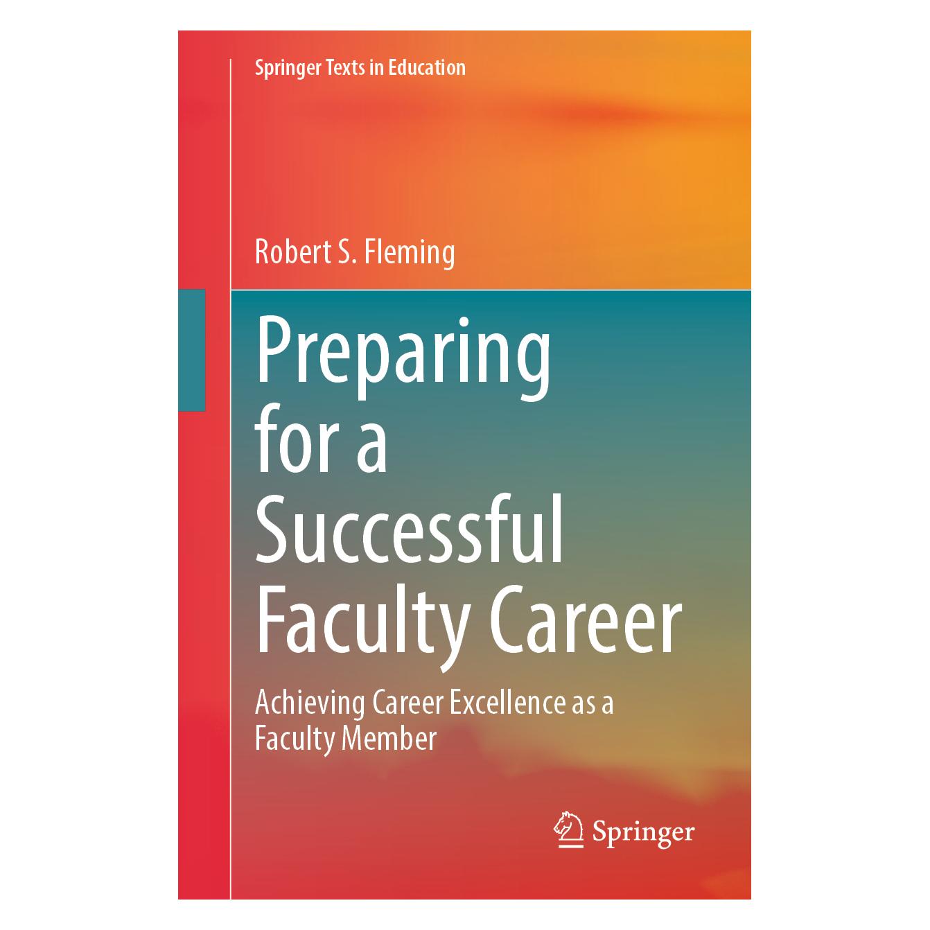 Springer Preparing for a Successful Faculty Career (Englisch, Softcover, Robert S. Fleming) (56988249)