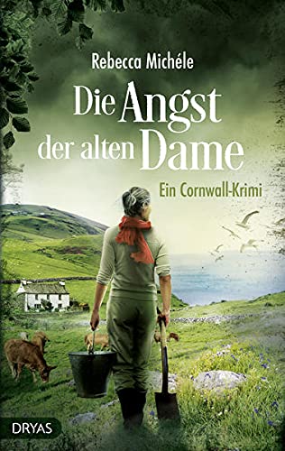 Rebecca Michéle - Die Angst der alten Dame: Ein Cornwall-Krimi (Ein Cornwall-Krimi mit Sandra Flemming) - Preis vom 30.09.2026 09:01:18 h