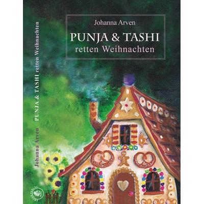 Punja und Tashi retten Weihnachten, Taschenbuch von Johanna Arven, Arven Verlag, 978-3-9823633-1-8