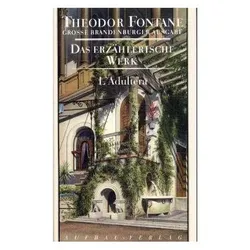 L'Adultera, Belletristik von Theodor Fontane
