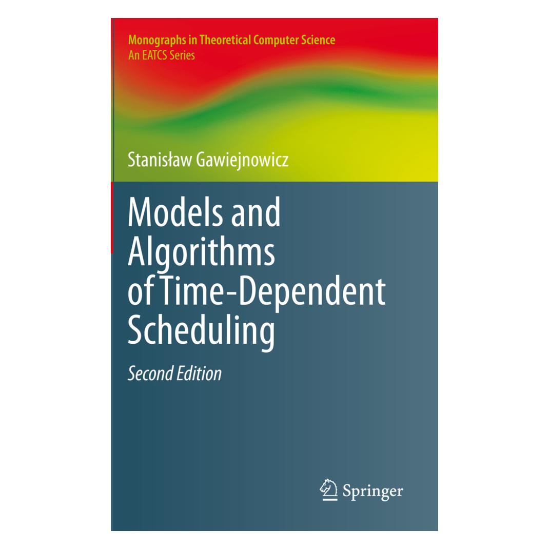 Springer Models and Algorithms of Time-Dependent Scheduling (Englisch, Softcover, Stanisław Gawiejnowicz) (56192422)