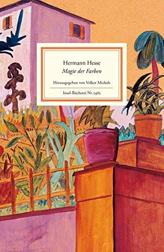 Hermann Hesse - Magie der Farben: Aquarelle aus dem Tessin. Mit Betrachtungen und Gedichten (Insel-Bücherei) - Preis vom 17.10.2026 19:25:27 h