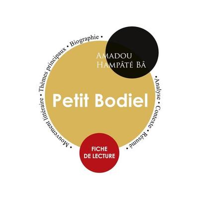 Fiche de lecture Petit Bodiel (Étude intégrale), Taschenbuch von Amadou Hampâté Bâ, Paideia éducation, 978-2-7593-1828-5