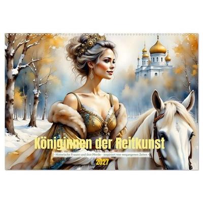 Königinnen der Reitkunst (Wandkalender 2027 DIN A2 quer), CALVENDO Monatskalender
