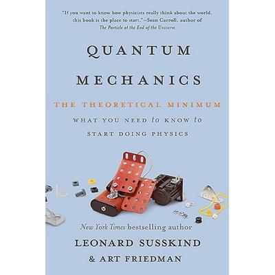 Quantum Mechanics, Taschenbuch von Leonard Susskind,Art Friedman, Hachette Book Group USA, 978-0-465-06290-4