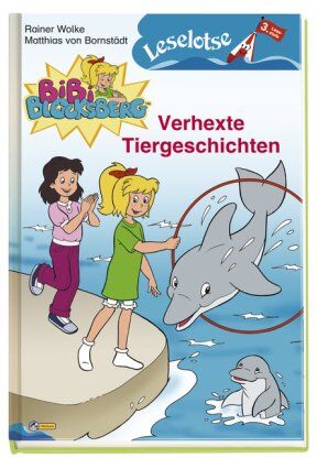 Rainer Wolke - Bibi Blocksberg - Verhexte Tiergeschichten: Leselotse - 3. Lesestufe: Leselotse Erstlesebuch Lesestufe 3 - Preis vom 11.10.2026 15:43:13 h
