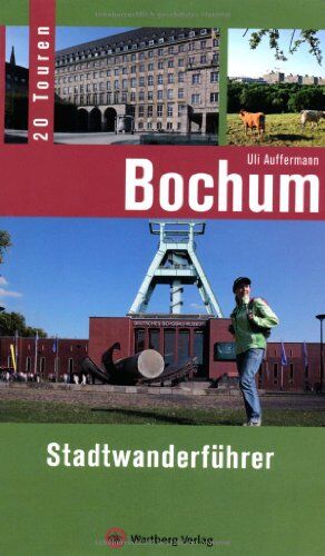 Uli Auffermann - Bochum - Stadtwanderführer. 20 Touren - Preis vom 11.10.2026 03:10:56 h