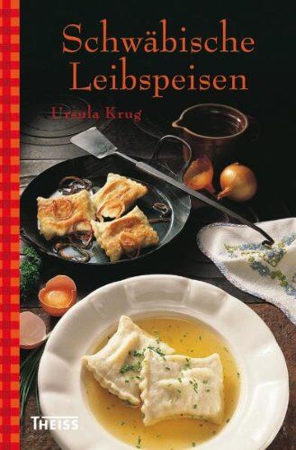 Ursula Krug - Schwäbische Leibspeisen - Preis vom 14.10.2026 23:07:16 h