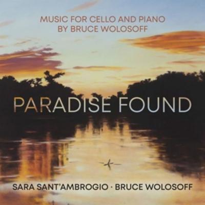 Paradise Found - Bruce Wolosoff,Sara SantAmbrogio, CD