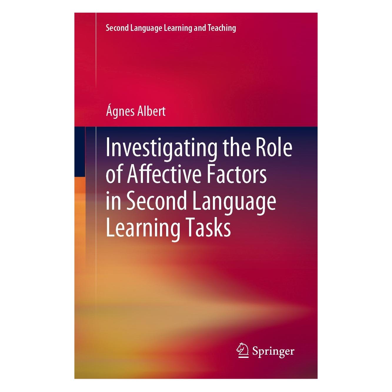 Springer Investigating the Role of Affective Factors in Second Language Learning Tasks (Englisch, Hardcover, Ágnes Albert) (9783031202209)