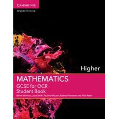 GCSE Mathematics for OCR Higher Student Book, Taschenbuch von Karen Morrison,Julia Smith,Pauline McLean,Rachael Horsman,Nick Asker, Cambridge