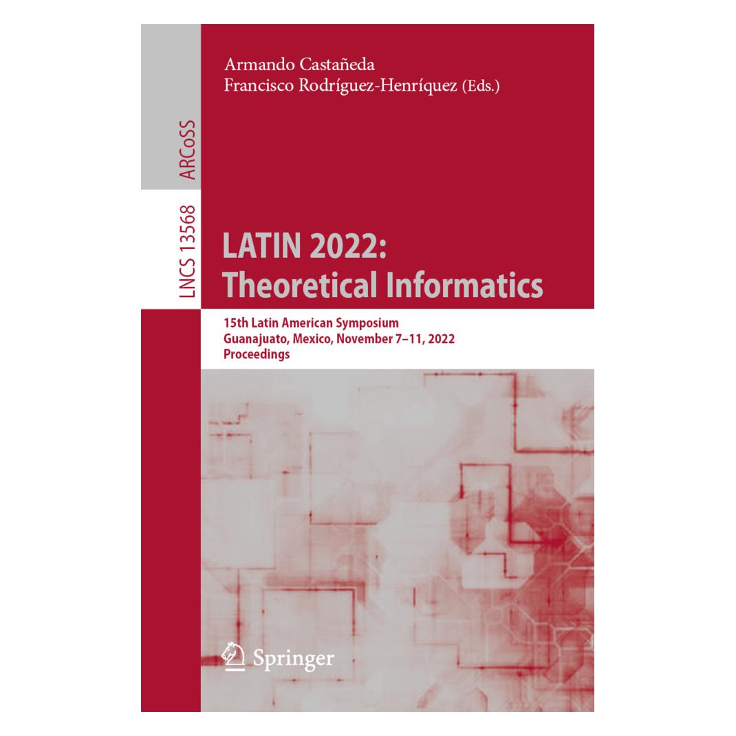 Springer LATIN 2022: Theoretical Informatics (Englisch, Softcover, Armando Castañeda, Francisco Rodríguez-Henríquez) (56898661)