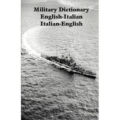 Military Dictionary English-Italian Italian-English, Taschenbuch von , Ross & Perry, 978-1-931641-39-5