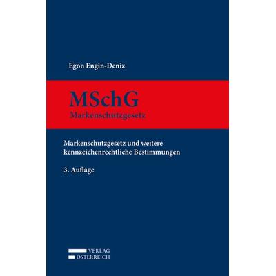 MSchG, Gebundene Ausgabe von Egon Engin-Deniz, Verlag Österreich, 978-3-7046-7382-4