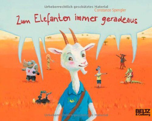 Constanze Spengler - Zum Elefanten immer geradeaus - Preis vom 09.10.2026 07:28:09 h