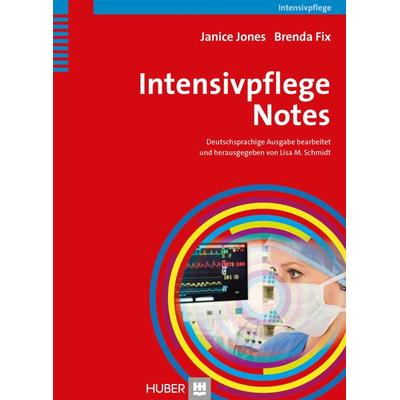 Intensivpflege Notes, Taschenbuch von Janice Jones,Brenda Fix, Hogrefe AG, 978-3-456-85336-9