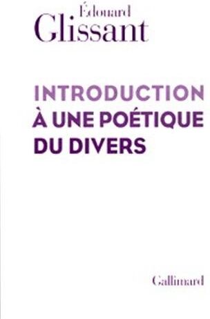 Edouard Glissant - Introduction à une poétique du divers - Preis vom 17.10.2026 19:25:27 h