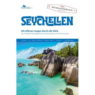 Unterwegs Verlag Reiseführer Seychellen 2025, Taschenbuch von Thomas Schlegel, Unterwegs Verlag GmbH, 978-3-86112-364-4