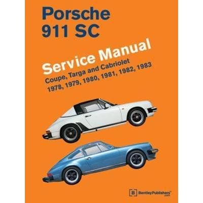 Porsche 911 SC Service Manual 1978, 1979, 1980, 1981, 1982, 1983, Gebundene Ausgabe von , Bentley Publishers, 978-0-8376-1705-3