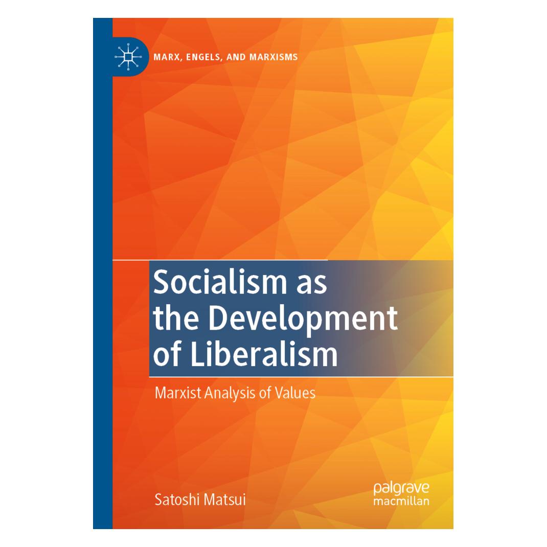 Springer Socialism as the Development of Liberalism (Englisch, Softcover, Satoshi Matsui) (56920045)