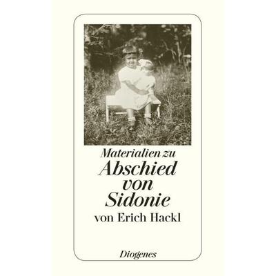 Materialien zu Abschied von Sidonie, Taschenbuch von Erich Hackl, Diogenes Verlag AG, 978-3-257-23027-7