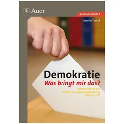 Demokratie - Was bringt mir das?, Schulbücher von Martin Tuschl