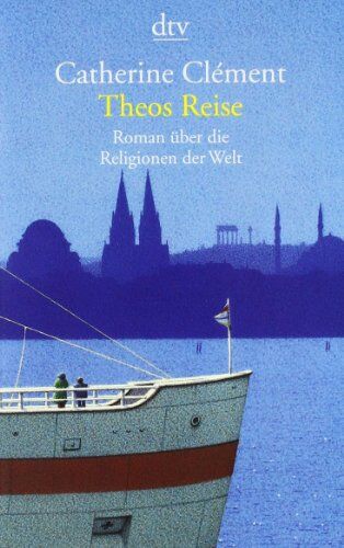 Catherine Clément - Theos Reise: Roman über die Religionen der Welt - Preis vom 09.10.2026 07:28:09 h