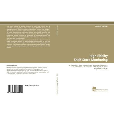 High Fidelity Shelf Stock Monitoring, Taschenbuch von Christian Metzger, Südwestdeutscher Verlag für Hochschulschriften, 978-3-8381-0144-6