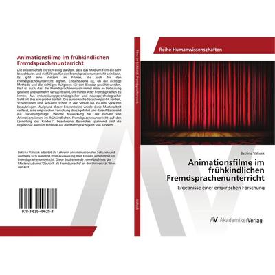 Animationsfilme im frühkindlichen Fremdsprachenunterricht, Taschenbuch von Bettina Valissik, AV Akademikerverlag, 978-3-639-49625-3