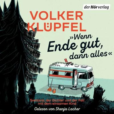 Wenn Ende gut, dann alles - Volker Klüpfel, Audio, 9783844552904