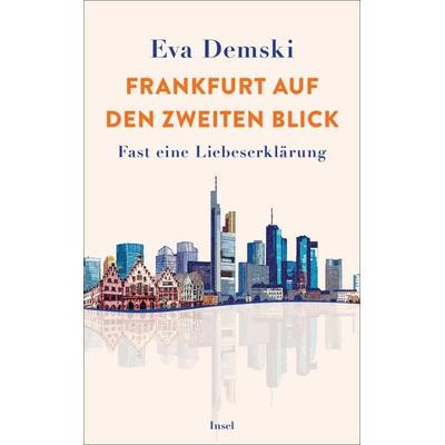 Frankfurt auf den zweiten Blick, Taschenbuch von Eva Demski, Insel