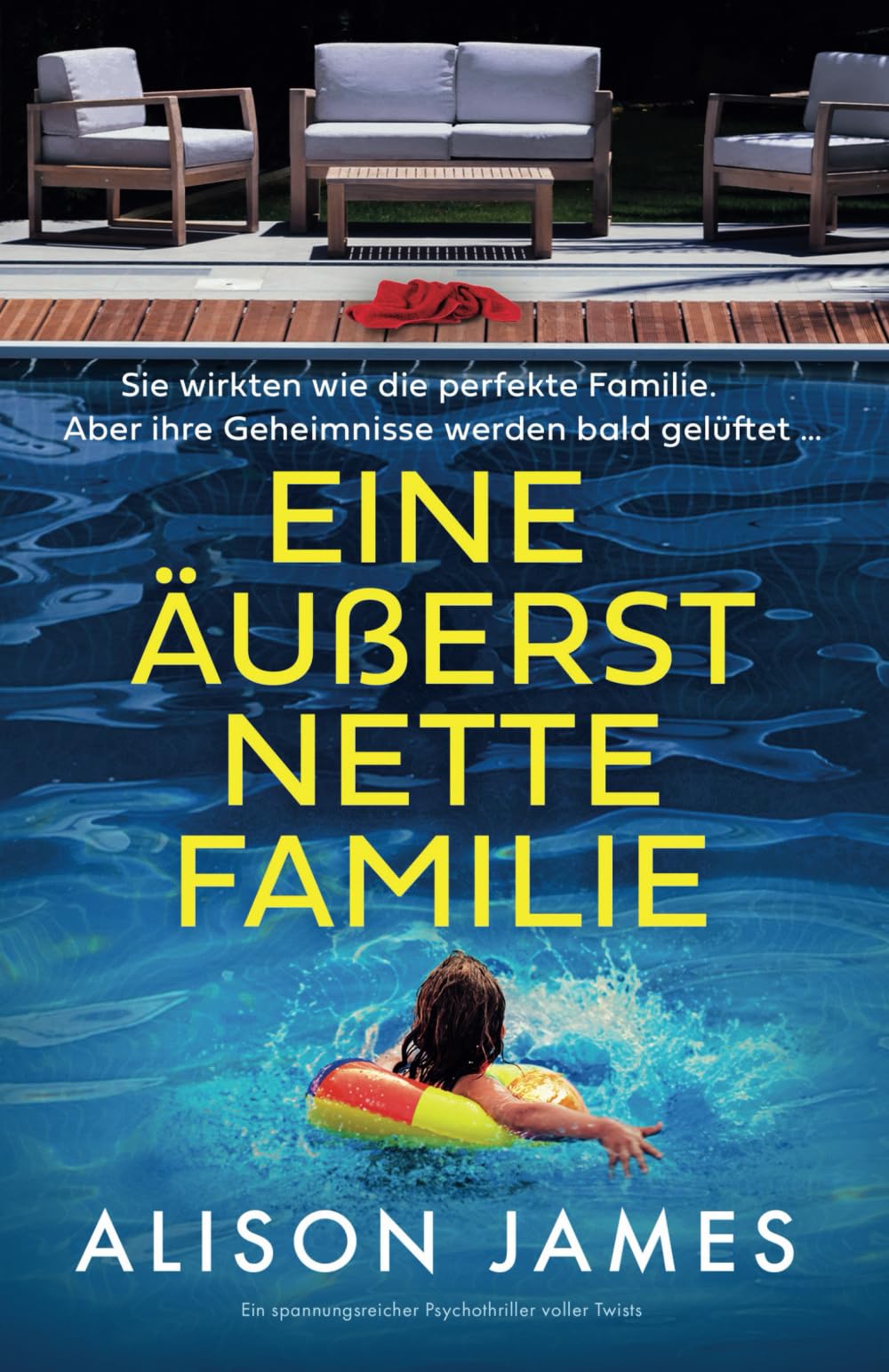 Alison James - Eine äußerst nette Familie: Ein spannungsreicher Psychothriller voller Twists - Preis vom 13.10.2026 11:25:28 h