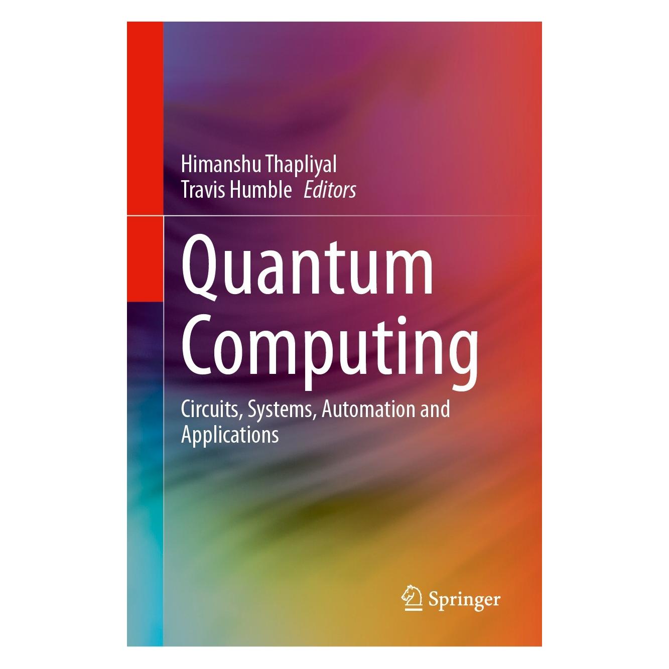 Springer Quantum Computing (Englisch, Hardcover, Himanshu Thapliyal, Travis Humble) (9783031379659)