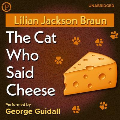 The Cat Who Said Cheese - Lilian Jackson Braun, Audio, 9781607472315