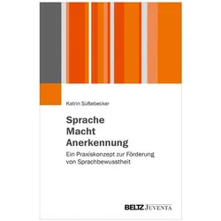 Sprache – Macht – Anerkennung, Fachbücher von Katrin Süssebecker