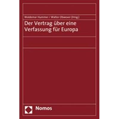 Der Vertrag über eine Verfassung für Europa, Taschenbuch von Waldemar Hummer,Walter Obwexer, Nomos, 978-3-8329-2740-0
