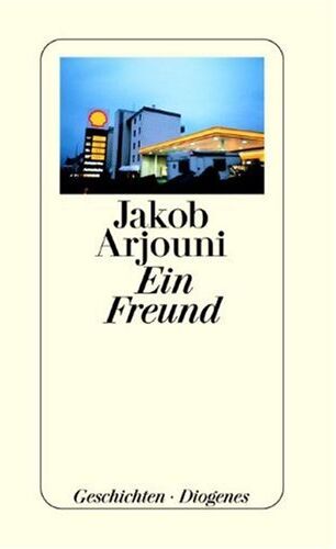 Jakob Arjouni - Ein Freund. Geschichten - Preis vom 17.10.2026 19:25:27 h