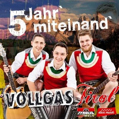 5 Jahr' miteinand' - Vollgas Tirol, CD, 9003549534792