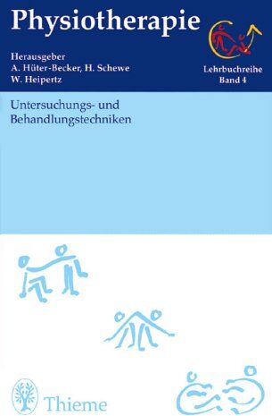 Antje Hüter-Becker - Physiotherapie, 14 Bde., Bd.4, Untersuchungstechniken und Behandlungstechniken - Preis vom 15.10.2026 23:06:25 h
