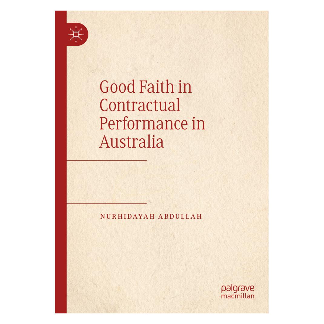Springer Good Faith in Contractual Performance in Australia (Englisch, Softcover, Nurhidayah Abdullah) (56211820)