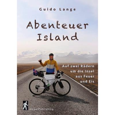 Abenteuer Island, Gebundene Ausgabe von Guido Lange, Ampel Publishing, 978-3-9825732-1-2