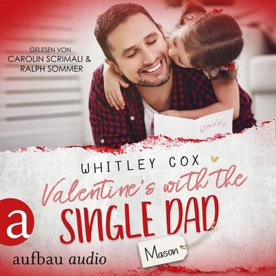 Valentine's with the Single Dad - Mason - Whitley Cox, Audio, 9783961056392