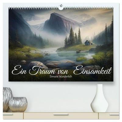 Ein Traum von Einsamkeit (hochwertiger Premium Wandkalender 2027 DIN A2 quer), Kunstdruck in Hochglanz