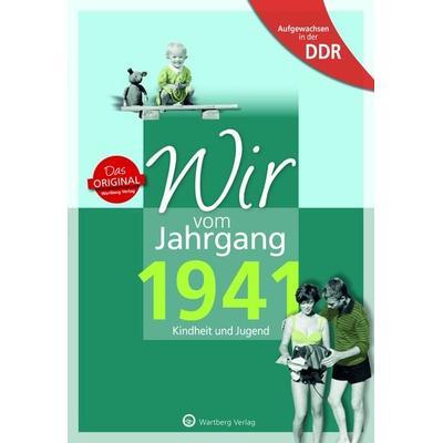 Aufgewachsen in der DDR - Wir vom Jahrgang 1941 - Kindheit und Jugend, Gebundene Ausgabe von Ulrich Grunert,Fritz Carius, Wartberg Verlag,