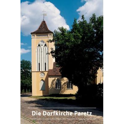 Die Dorfkirche Paretz, Taschenbuch von Matthias Marr, Deutscher Kunstverlag, 978-3-422-02231-7