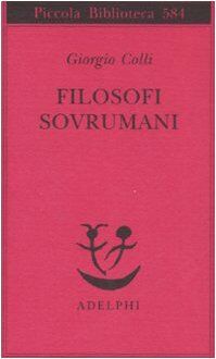 Giorgio Colli - Filosofi sovrumani - Preis vom 19.10.2026 19:33:35 h
