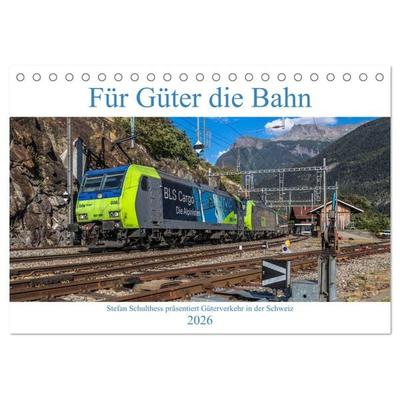Für Güter die Bahn (Tischkalender 2026 DIN A5 quer), CALVENDO Monatskalender