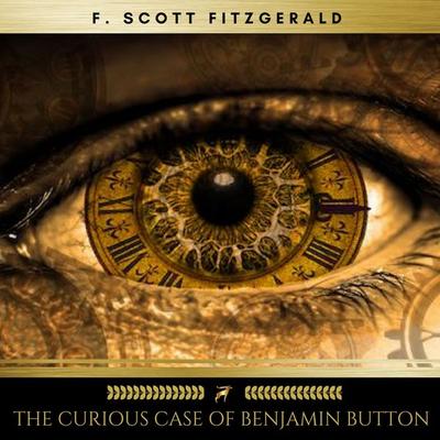 The Curious Case of Benjamin Button - F. Scott Fitzgerald, Audio, 9782900999233
