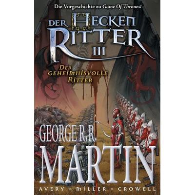 George R. R. Martin: Der Heckenritter Graphic Novel, Taschenbuch von George R.R. Martin,Ben Avery,Mike Miller, Panini, 978-3-7416-0678-6